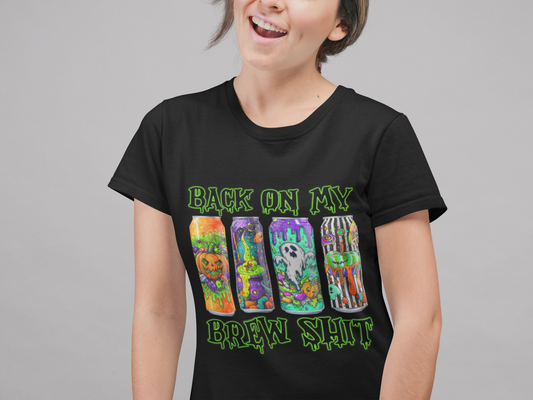 Back On My Brew Sh*t Tee, Unisex T-Shirt, Casual Wear, Spooky Season, Gift for Friends Printify T-Shirt Rhythm & Drip Apparel