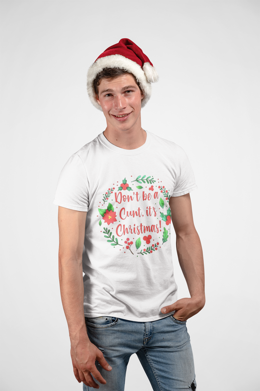 Christmas Humor T-Shirt - Don't Be a Cunt, Holiday Gift, Unisex Softstyle Tee, Funny Christmas Apparel, Seasonal Wear, Gift for her/him