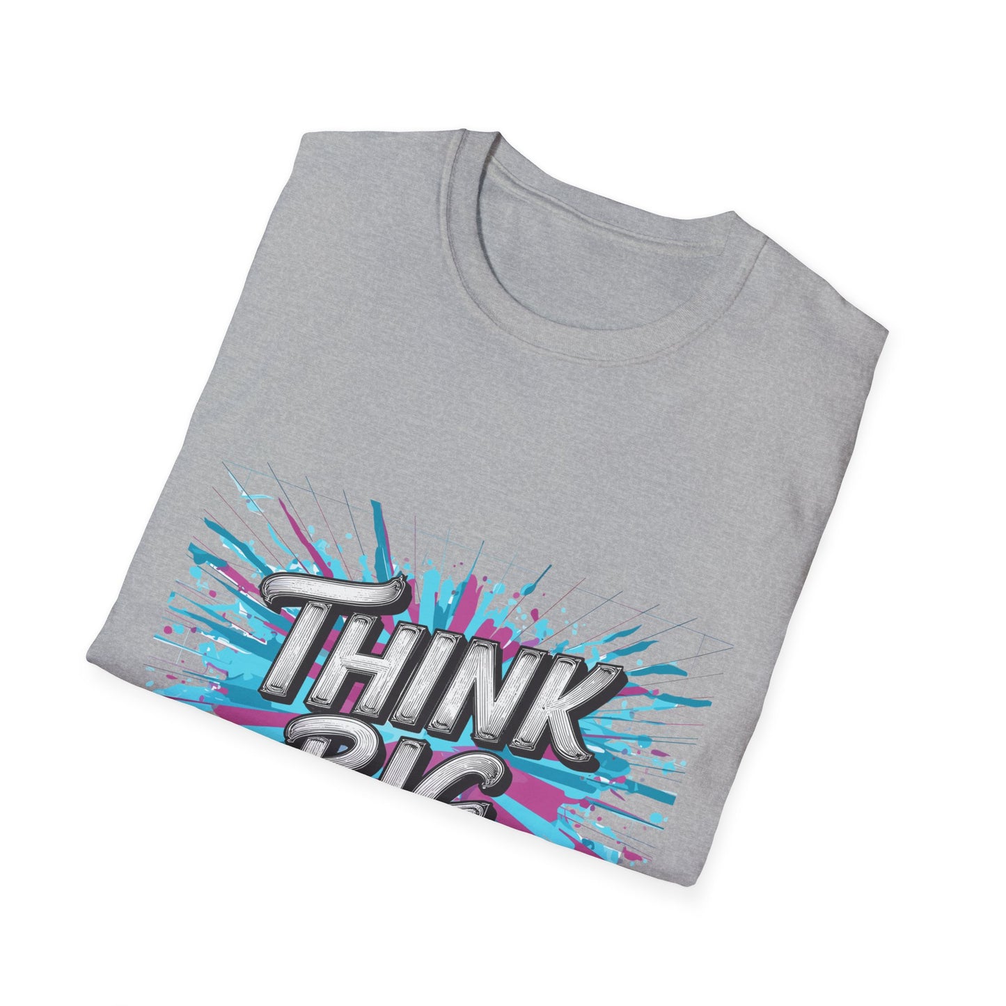 Inspirational Unisex Softstyle T-Shirt - 'Think Big' Motivational Graphic Tee