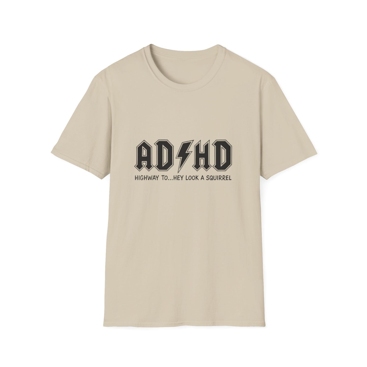 ADHD Highway Look Squirrel T-Shirt Sand Printify T-Shirt Rhythm & Drip Apparel