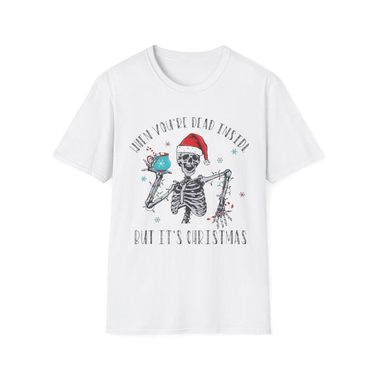 Christmas- When You're Dead Inside But It's Christmas T-Shirt White Printify T-Shirt Rhythm & Drip Apparel