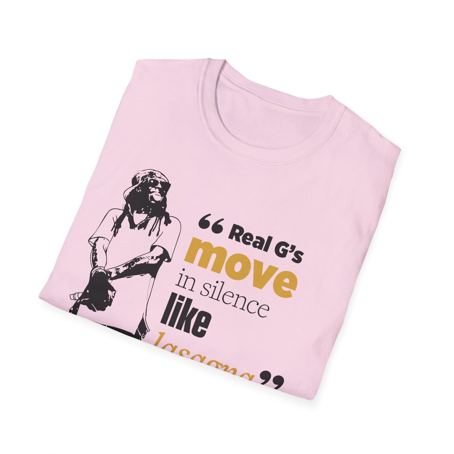 LilnWaynee Unisex Softstyle T-Shirt - 'Real G's Move in Silence Like Lasagna' Quote Tee - Rhythm & Drip