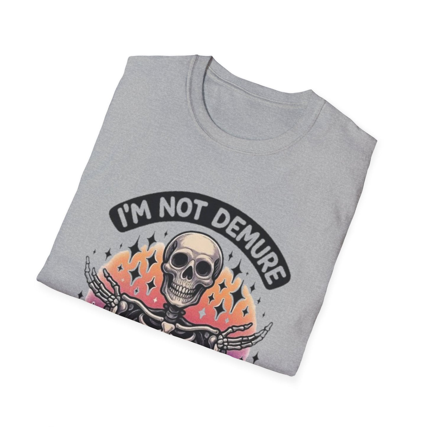 ADHD- I'm Not Demure I Have ADHD T-Shirt Printify T-Shirt Rhythm & Drip Apparel