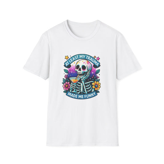 At Least My Trauma Made Me Funny T-Shirt White Printify T-Shirt Rhythm & Drip Apparel