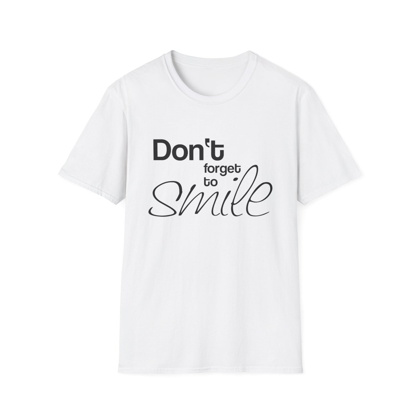 Inspirational Quote Unisex T-Shirt – "Don't Forget to Smile" - Rhythm & Drip