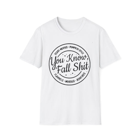 Fall- Fall Shit T-Shirt White Printify T-Shirt Rhythm & Drip Apparel