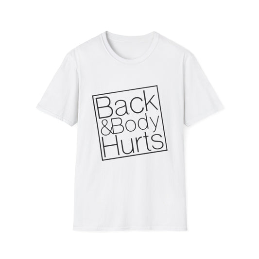 Back & Body Hurts T-Shirt White Printify T-Shirt Rhythm & Drip Apparel