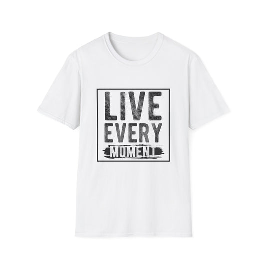 Live Every Moment Unisex Graphic Tee