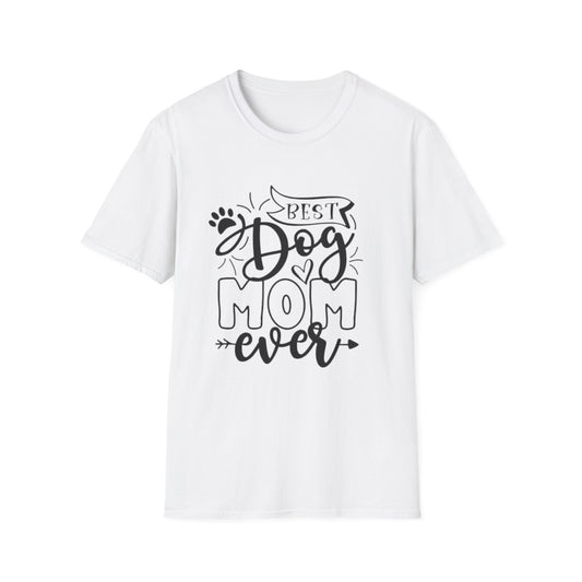 Best Dog Mom Ever White Printify T-Shirt Rhythm & Drip Apparel