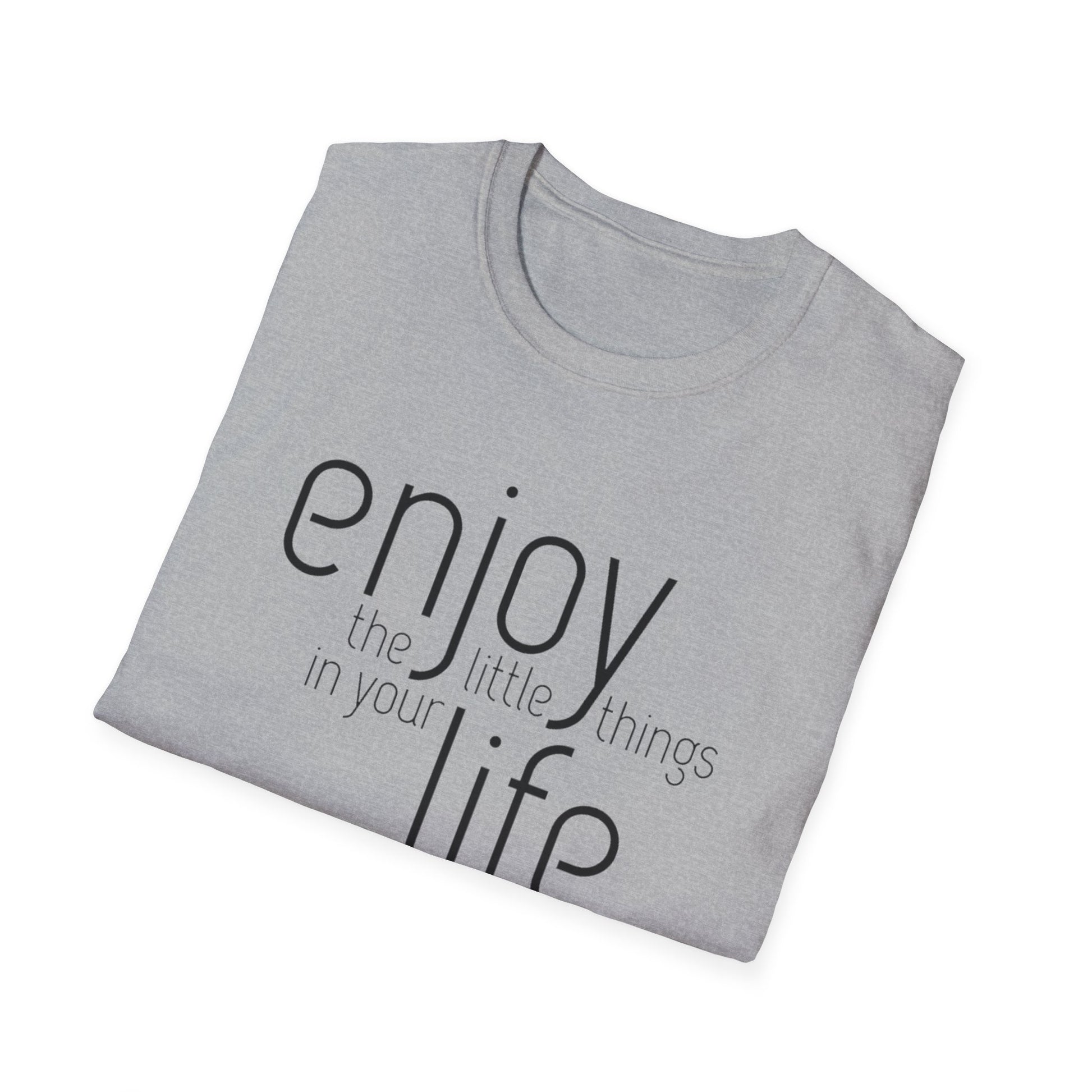 Enjoy the Little Things T-Shirt | Unisex Softstyle Tee for Everyday Comfort - Rhythm & Drip