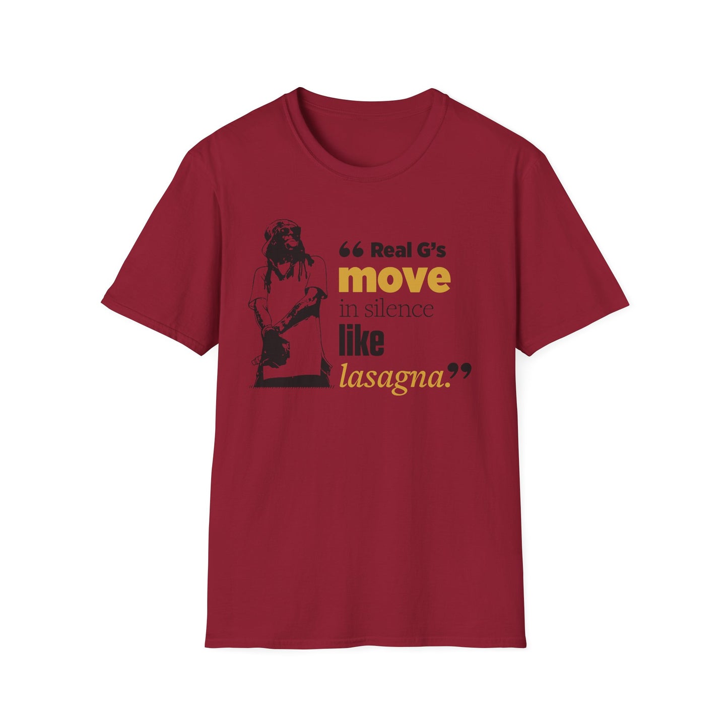 LilnWaynee Unisex Softstyle T-Shirt - 'Real G's Move in Silence Like Lasagna' Quote Tee - Rhythm & Drip