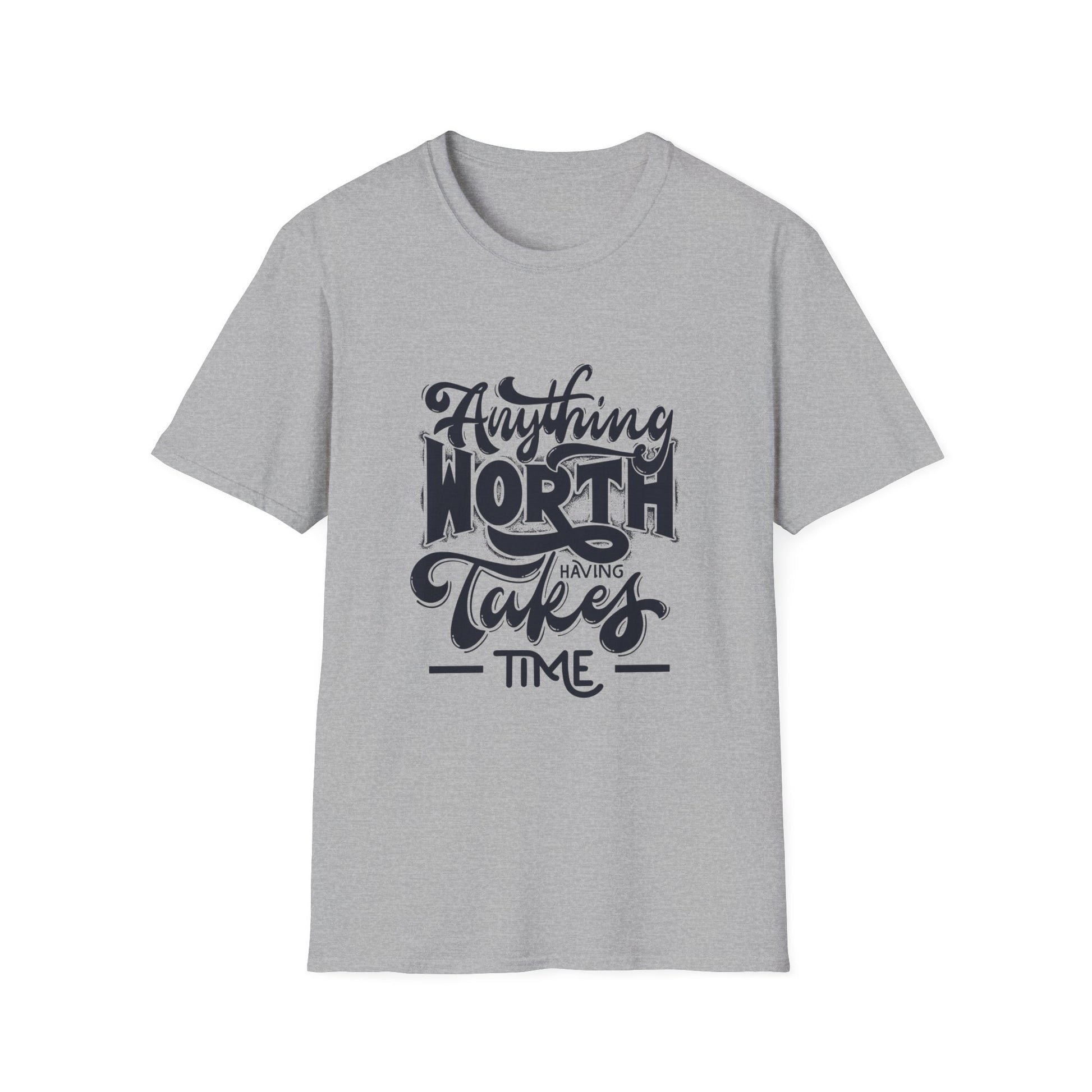 anything-worth-having-takes-time-tee-1