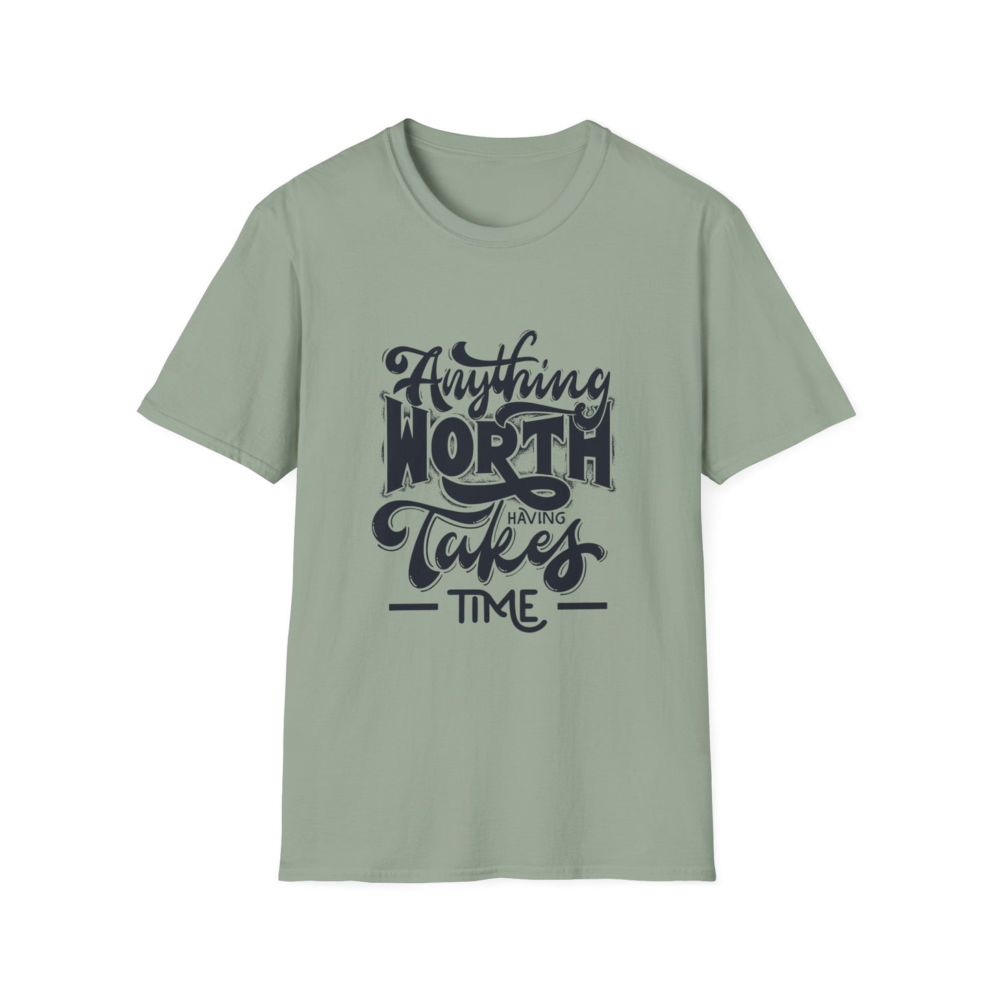 anything-worth-having-takes-time-tee-1