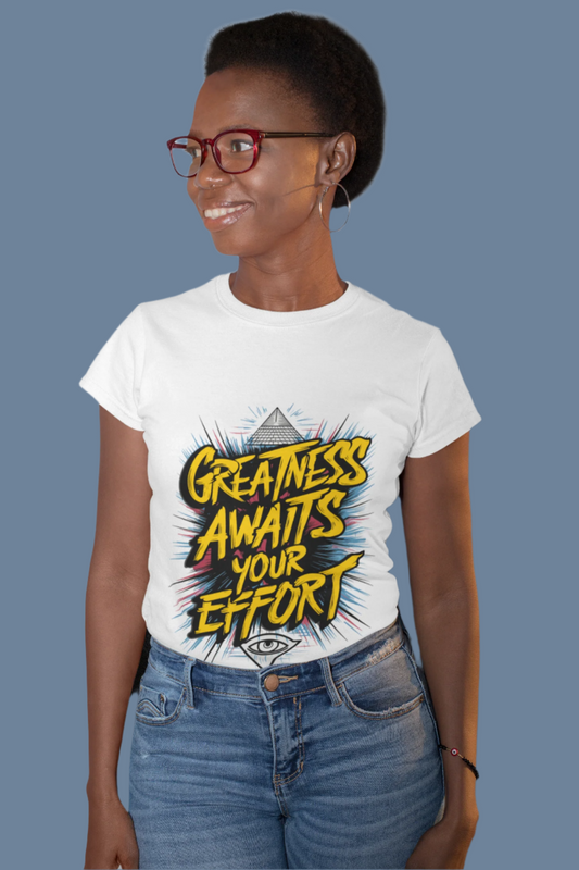 greatness-awaits-your-effort-tee