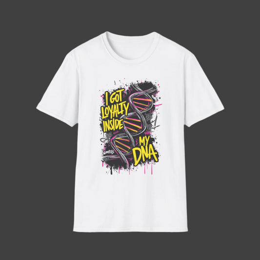 loyalty-inside-my-dna-tee