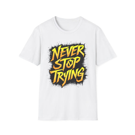 never-stop-trying-motivational-tee